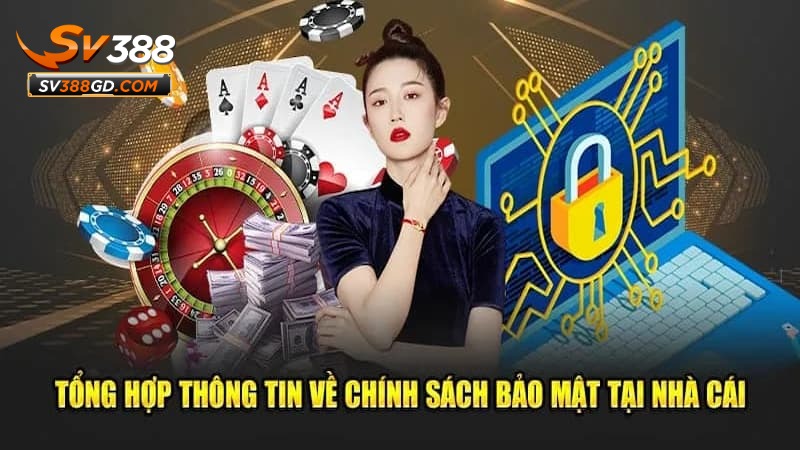 Quy định cơ bản trong chính sách bảo mật của SV388